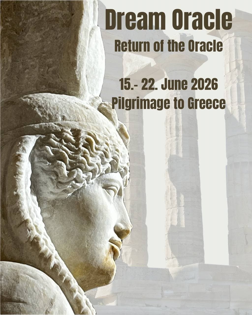 THE RETURN OF THE ORACLE - Pilgrimage to the Ancient Temples of Greece