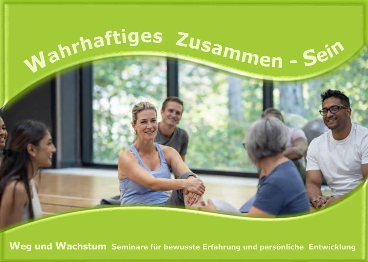 Wahrhaftiges Zusammen-Sein