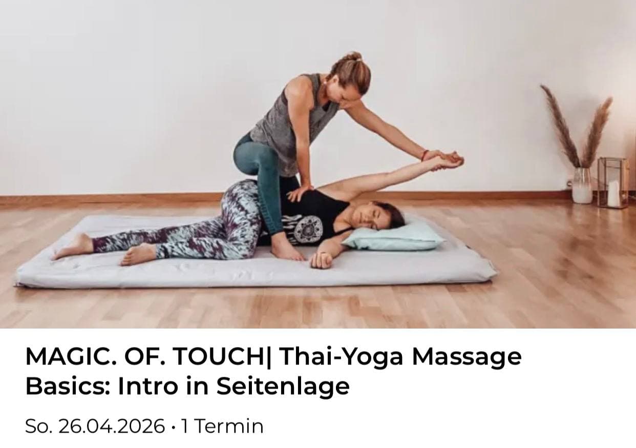 MAGIC. OF. TOUCH| Thai-Yoga Massage Basics: Intro in Seitenlage