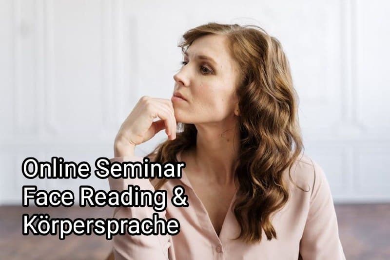 Online-Seminar: Face Reading & Körpersprache