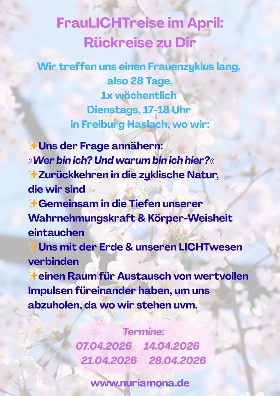 FrauLICHTreise im April: Wer bist du in deiner wahren Frauenkraft?