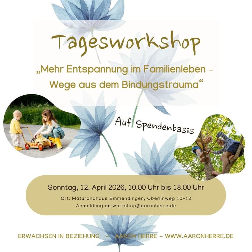 Mehr Entspannung im Familienleben - Wege aus dem Bindungstrauma