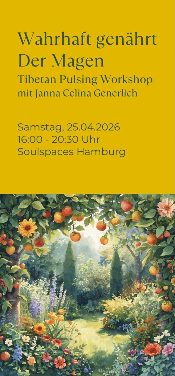 Wahrhaft genährt - Der Magen: Tibetan Pulsing Workshop