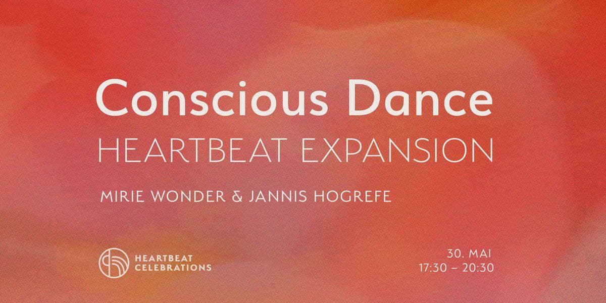 Conscious Dance HEARTBEAT EXPANSION