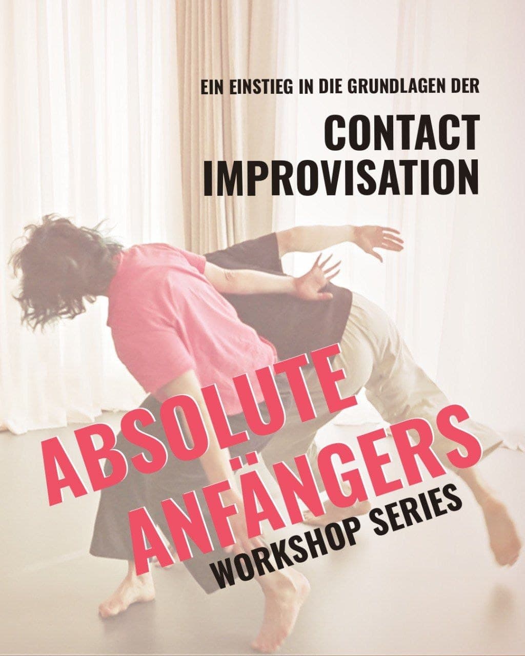 Contact Improvisation // Absolute Anfängers - Von tanzenden Architekturen