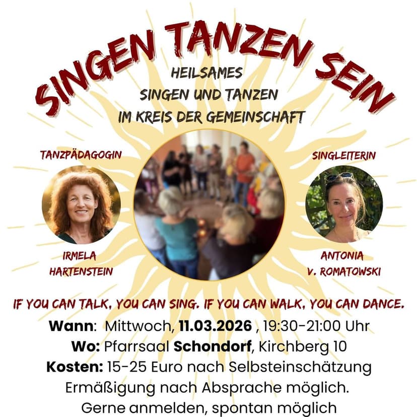 SCHONDORF: Heilsames Singen & Tanzen „Die Kraft des Kreises und des Moments“