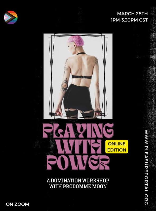 Playing with Power. Ein online Conscious Domination Workshop mit Prodomme Moon