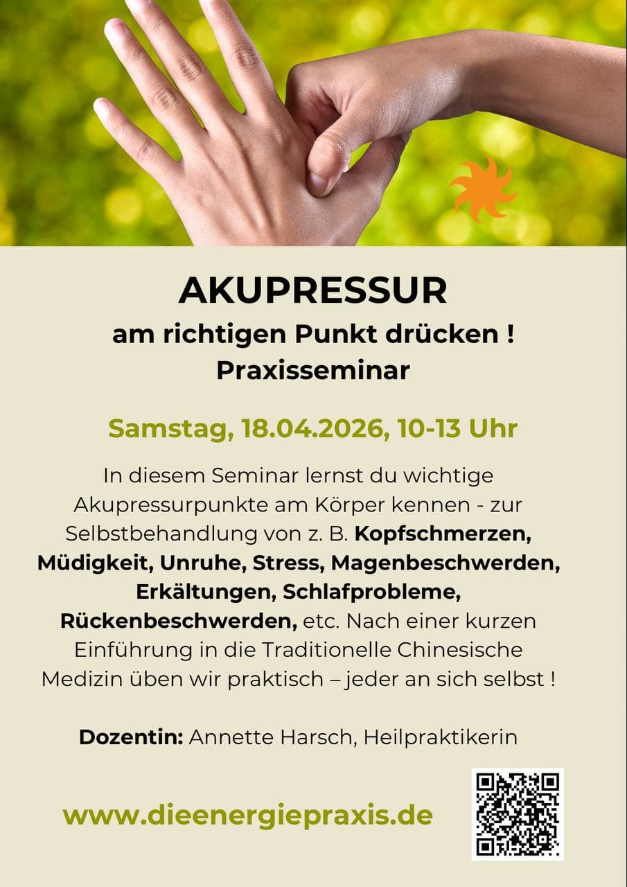 AKUPRESSUR-PRAXISSEMINAR: AM RICHTIGEN PUNKT DRÜCKEN!