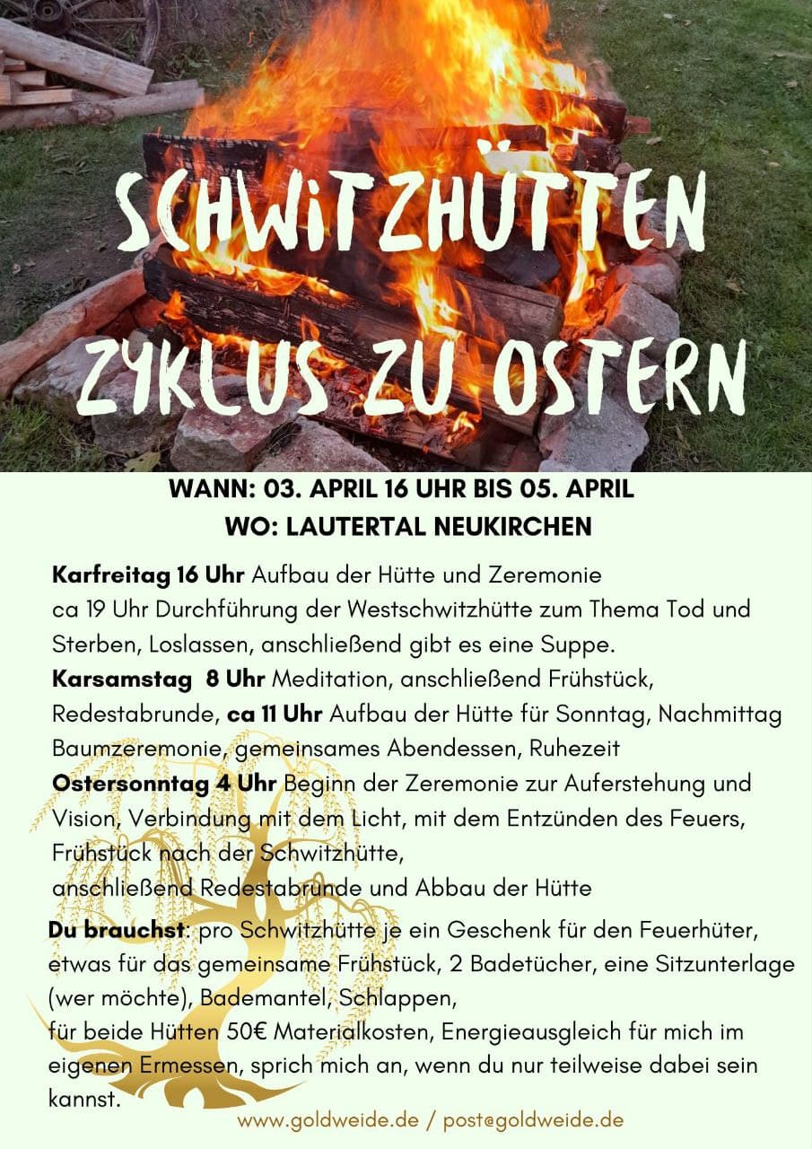 Oster-Schwitzhütten: Tod und Sterben, Auferstehung und Vision