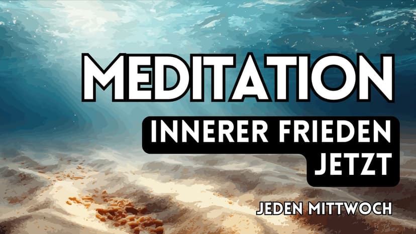 Mittwöchentliche kostenfreie Live-Meditation