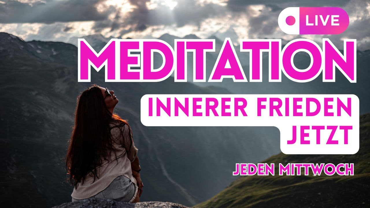 Mittwöchentliche kostenfreie Live-Meditation