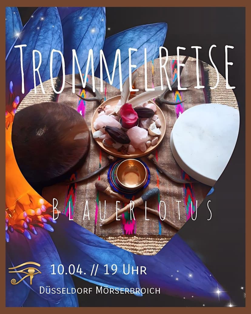 Schamanische Trommelreise und Blauer Lotus Tee