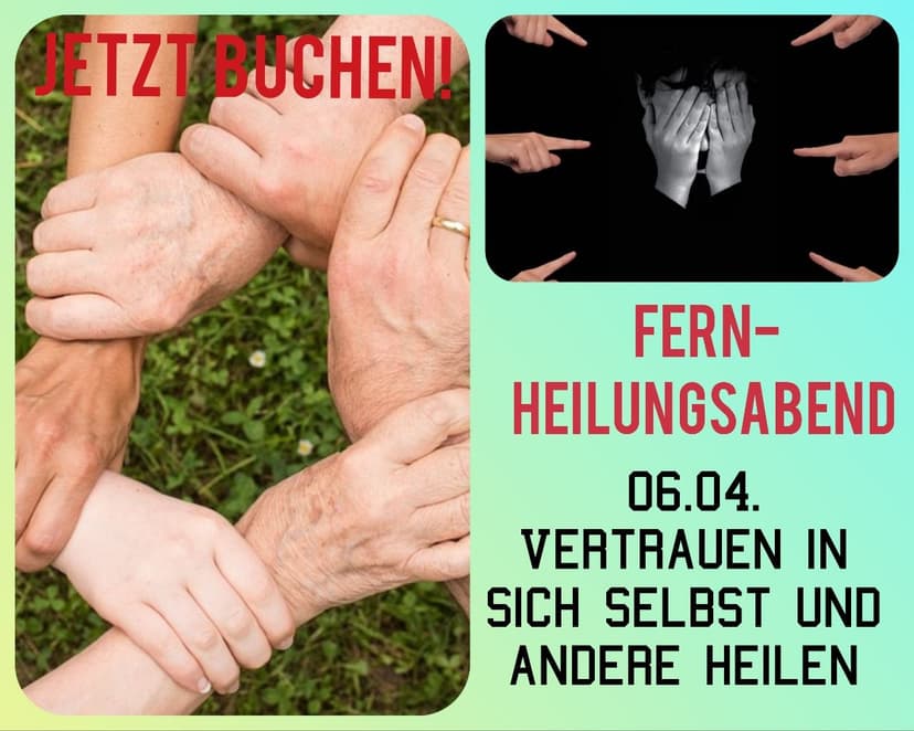 Fern-Heilungsabend: Vertrauen in sich selbst und andere heilen