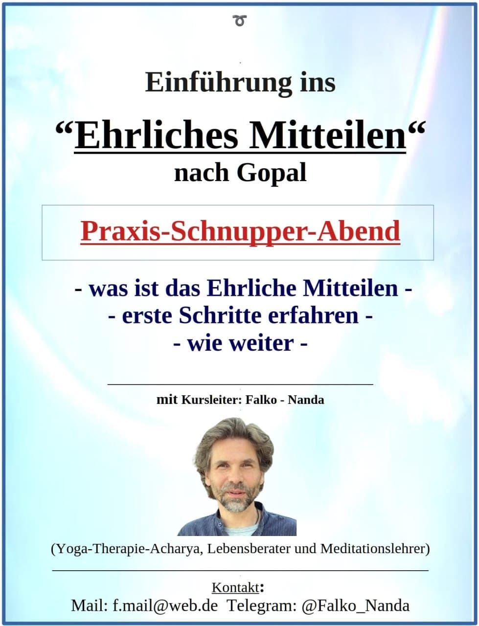 Einführung ins „Ehrliches Mitteilen“ nach Gopal - Praxis-Schnupper-Abend