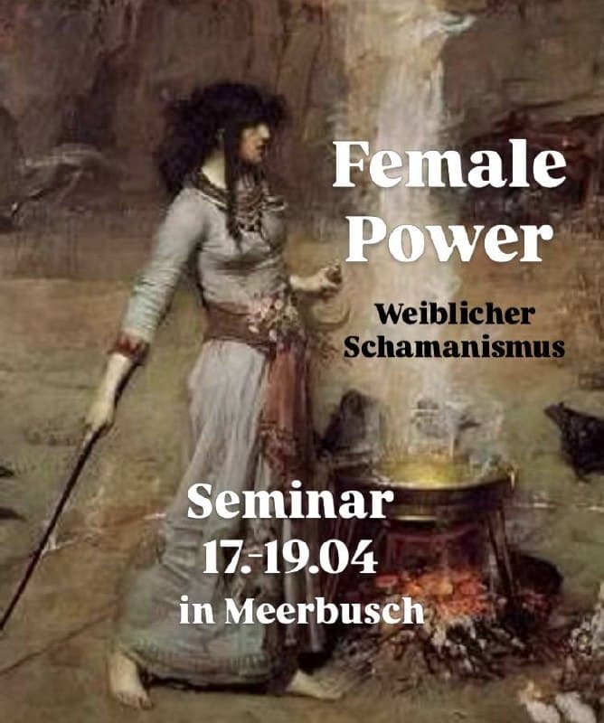 FEMALE POWER - weiblicher Schamanismus